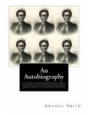 An Autobiography. The Story of the Lord's Dealings With Mrs. Amanda Smith: The Colored Evangelist; Containing an Account of Her Life Work of Faith, an