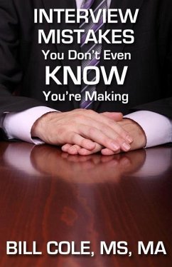 Interview Mistakes You Don't Even KNOW You're Making - Cole, Ma Bill