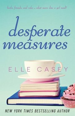 Desperate Measures - Casey, Elle