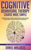Cognitive Behavioral Therapy Course Made Simple