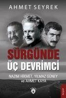 Sürgünde Üc Devrimci - Seyrek, Ahmet