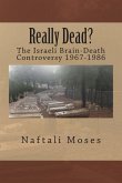 Really Dead?: The Israeli Brain-Death Controversy 1967-1986