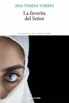 La favorita del señor - Torres, Ana Teresa