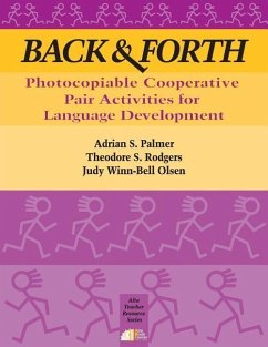 Back & Forth: Photocopiable Cooperative Pair Activities for Language Development - Rodgers, Theodore S.; Olsen, Judy Winn; Palmer, Adrian S.