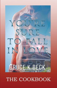 You're Sure to Fall in Love - The Cookbook - Beck, Bruce K