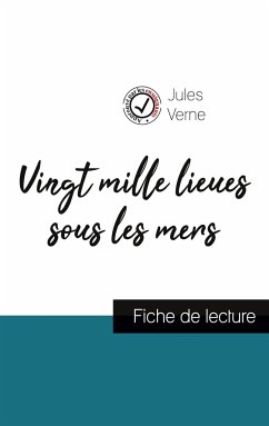 Vingt mille lieux sous les mers de Jules Verne (fiche de lecture et analyse complète de l'oeuvre) - Verne, Jules