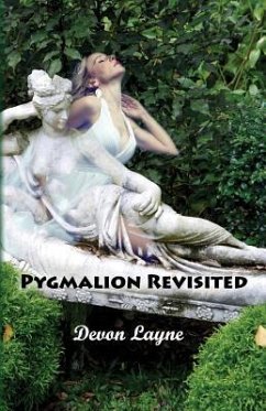 Pygmalion Revisited - Layne, Devon