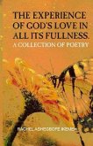 The Experience of God's love in all its fullness: A collection of poetry