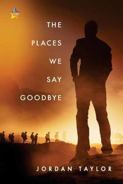 The Places We Say Goodbye - Taylor, Jordan