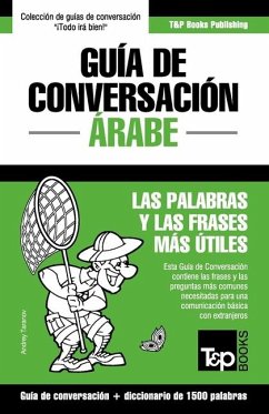 Guía de Conversación Español-Árabe y diccionario conciso de 1500 palabras - Taranov, Andrey
