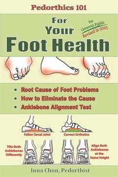 Pedorthics 101 For Your Foot Health - Chon, Inna