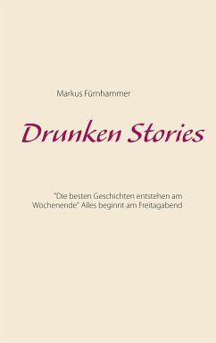 Drunken Stories (eBook, ePUB)