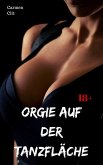 Orgie auf der Tanzfläche (eBook, ePUB)