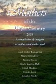 Mothers of the Upper Country: 2018