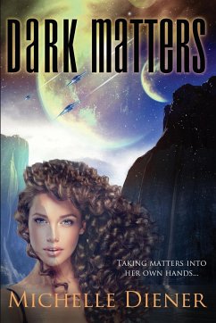 Dark Matters - Diener, Michelle