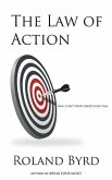 The Law of Action: How to Hit Your Target Every Time