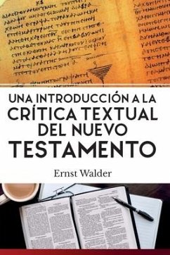 Una Introducción a la Crítica Textual del Nuevo Testamento - Walder, Ernst