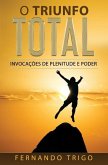 O Triunfo Total: Invocações de plenitude e poder