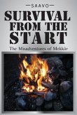 Survival From The Start: The Misadventures of Mekkâr