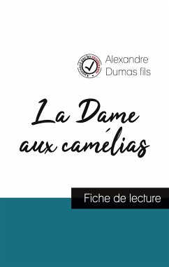 La Dame aux camélias (fiche de lecture et analyse complète de l'oeuvre) - Dumas Fils, Alexandre
