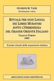 Rituale per ogni Loggia dei Liberi Muratori: Il primo rituale della massoneria italiana