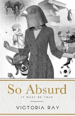 So Absurd It Must Be True - Ray, Victoria