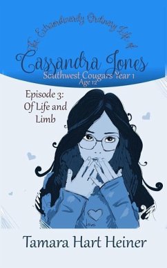 Episode 3: Of Life and Limb: The Extraordinarily Ordinary Life of Cassandra Jones - Heiner, Tamara Hart