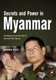 Secrets and Power in Myanmar: Intelligence and the Fall of General Khin Nyunt