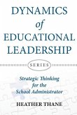 Dynamics of Educational Leadership: Strategic Thinking For The School Administrator