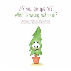 ¿Y yo... por qué no? / What is wrong with me? Bilingual Edition (English) - Alemán, Rebeca