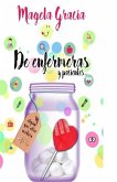 De Enfermeras Y Pacientes: (y algún que otro médico)