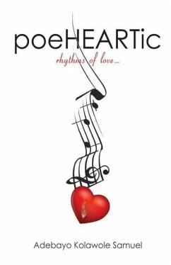 Poeheartic: Rhythms of Love - Adebayo, Samuel Kolawole
