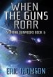When the Guns Roar - Bild 1