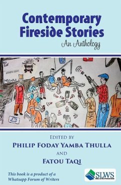 Contemporary Fireside Stories: An Anthology - Thulla, Philip Foday Yamba