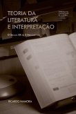 Teoria da literatura e interpretação: o século XX em 3 argumentos