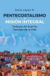 Pentecostalismo Y Misión Integral - Bild 1