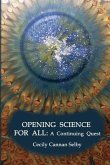 Opening Science For All: A Continuing Quest