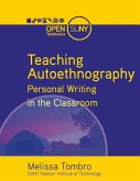 Teaching Autoethnography: Personal Writing in the Classroom