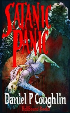 Satanic Panic: A Homage to 1980's B-Movie Horror - Coughlin, Daniel P.