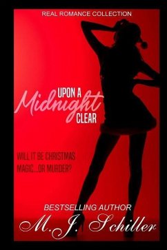 Upon A Midnight Clear - Schiller, M. J.