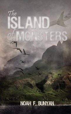 The Island of Monsters - Bunyan, Noah F.