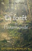 La forêt de l'Intermonde