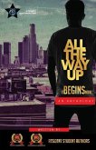 All The Way Up: It Begins Now