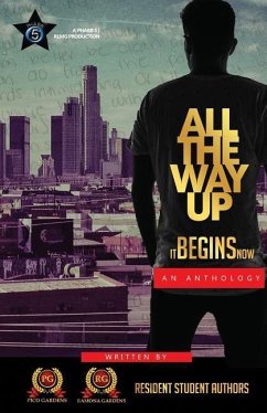 All The Way Up: It Begins Now - Romero, Adriana; Blancas, Abe; Toscano, Joshua