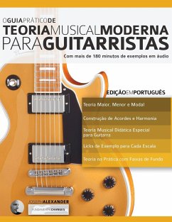 O Guia Pra¿tico de Teoria Musical Moderna para Guitarristas - Alexander, Joseph