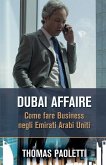 Dubai Affaire: Come fare Business negli Emirati Arabi Uniti
