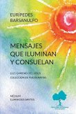 Mensajes que iluminan y consuelan