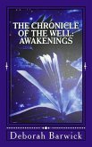 The Chronicle of the Well: Awakenings
