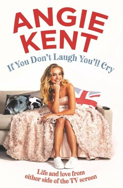If You Don't Laugh You'll Cry (eBook, ePUB) - Kent, Angie