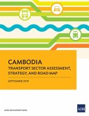 Cambodia Transport Sector Assessment, Strategy, and Road Map (eBook, ePUB)